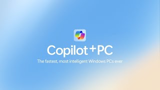 Introducing Copilot PCs [upl. by Arayc]