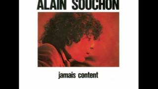 Alain Souchon  Jamais content [upl. by Giamo]