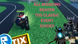 ALL TDS CLASSIC MISSIONS BEATEN GUIDE  TOWER DEFENSE SIMULATOR [upl. by Ciapha]