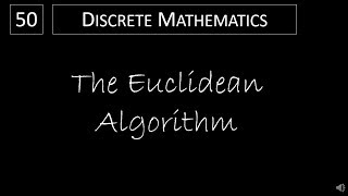 Discrete Math  433 The Euclidean Algorithm [upl. by Dinesh]