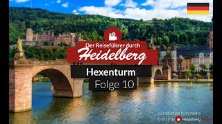 🏰 Heidelberger Sehenswürdigkeiten  Folge 10  Hexenturm [upl. by Burtie]