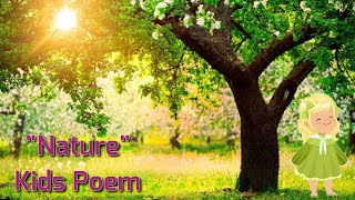 Nature Poem for Kids  Nature  Nature Song  Kids English Poems  Kids Song [upl. by Auqenat]