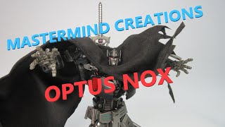 【TF非正規玩具レビュー】良い玩具はこれ、と言える！ MASTERMIND CREATIONS R48N OPTUS NOX [upl. by Tsenre]