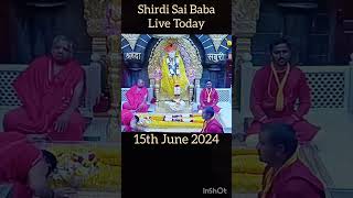 Shirdi Sai Baba Live Today  15th June 24  SAIBABA shirdilive [upl. by Llovera161]