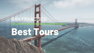 Best San Francisco Tours Insiders Guide [upl. by Bayer]