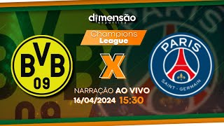 Champions League 2024 Borussia Dortmund x Paris SaintGermain NARRAÇÃO AO VIVO Dimensão Esportiva [upl. by Benjamen]