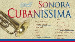 01 Sonora Cubanissima Cantinero de Cuba [upl. by Livingstone]