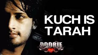 Kuch Is Tarha lyric video  Doorie Atif Aslam  Mithoon amp Atif Aslam RaufSultanAk [upl. by Eked]