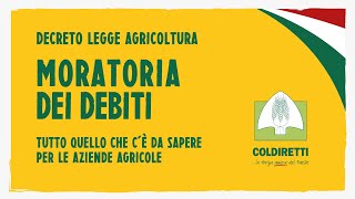 Moratoria dei debiti aziende agricole  Tutto quello che c’è da sapere [upl. by Swirsky]