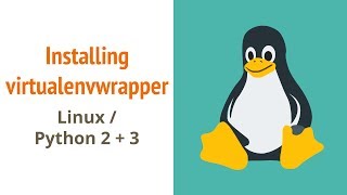 Installing virtualenvwrapper Linux and Python 2  3 [upl. by Lederer]