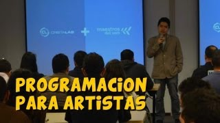 Programación para artistas [upl. by Ydnac]