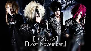 【DIAURA】 『Lost November』 [upl. by Rheba]