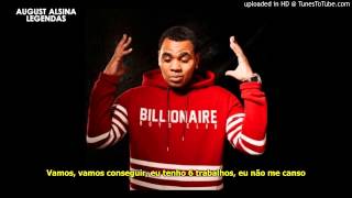 Kevin Gates ft August Alsina  I Dont Get Tired Legendado  Tradução [upl. by Zinah]