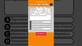 📒 QUIZ DIREITO CONSTITUCIONAL N° 96  QUESTÃO DE CONCURSO DA IDCAP shorts concurso [upl. by Ehcropal]