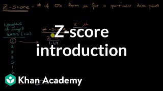 Zscore introduction  Modeling data distributions  AP Statistics  Khan Academy [upl. by Etem705]