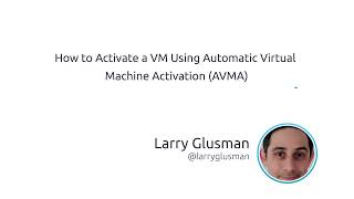 How To Activate A VM Using Automatic Virtual Machine Activation AVMA [upl. by Narah]