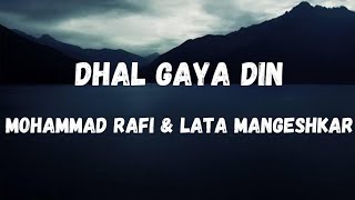 Dhal Gaya Din Lyrics  Humjoli  Mohammad Rafi and Lata Mangeshkar  Jeetendra  Lyrical Music [upl. by Thill]