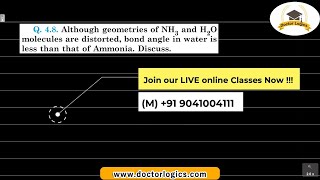 Although geometries of NH3 and H2O molecules are distorted tetrahedral bond angle in water is less [upl. by Lounge915]