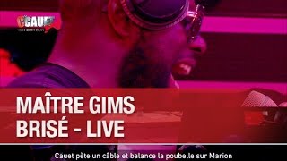 Maître Gims  Brisé  Live  C’Cauet sur NRJ [upl. by Ardnak]