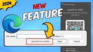 Microsoft EDGE NEW Feature⚡️quotUpload from Mobilequot 2024 [upl. by Nollad958]