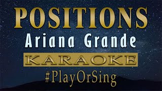 Positions  Ariana Grande KARAOKE VERSION [upl. by Otrebcire293]