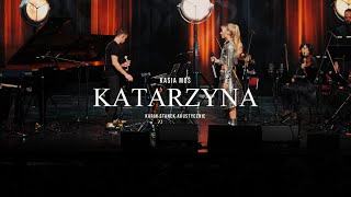 Kasia Moś  KATARZYNA akustycznie arr Mateusz Kołakowski  Karin Stanek Live Video [upl. by Nickerson]