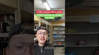 Some LCBO locations are still open during the strike and heres where ontario lcbo strike [upl. by Chesnut249]