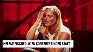 Helene Fischer WienKonzerte finden statt [upl. by Noramac]