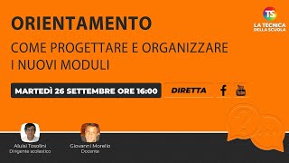 Orientamento come progettare e organizzare i nuovi moduli [upl. by Ennylhsa86]