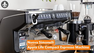 Nuova Simonelli Appia Life Compact Volumetric 2 Group Espresso Machine Overview [upl. by Jankey]