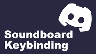 Discord  Keybinding for Soundboard [upl. by Geithner]