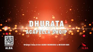 Acapella Shqip  DHURATA original sound ALBAN SKENDERAJ amp MIRIAM CANI [upl. by Rombert]