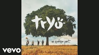 Tryo  Né quelque part Audio [upl. by Nugesulo]