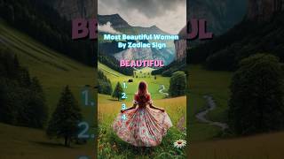 Most Beautiful Women By Zodiac Sign zodiac [upl. by Kamillah]