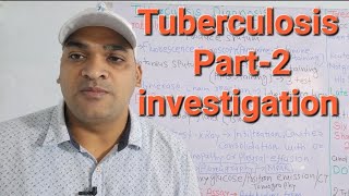 Tuberculosis Part2 investigation [upl. by Calandria80]