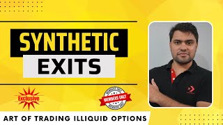 What Is SYNTHETIC EXIT  How to exit Illiquid Options  Option Sailor [upl. by Welker]