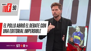 quotBOCA DIO UNA MUESTRA DE CARÁCTERquot el Pollo abrió ESPNF90 con una EDITORIAL IMPERDIBLE [upl. by Sackman277]