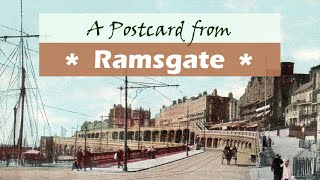 Ramsgate Town Thanet a Walking History Tour Guide Using Old Postcards Kent UK [upl. by Anuala]