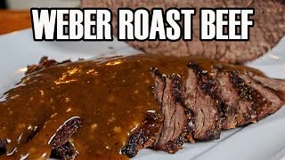 How to make a tender roast beef in a Weber [upl. by Ziwot194]