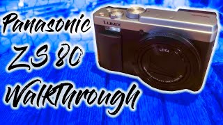 Panasonic ZS80 Walkthrough [upl. by Eibmab]