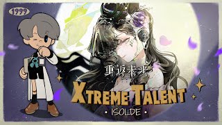 Reverse 1999 CN  Xtreme Talent ISOLDE [upl. by Rangel]