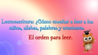 Lectroescritura¿Como enseñar a leer a los niños silabas palabras oraciones Parte 3 [upl. by Brian]