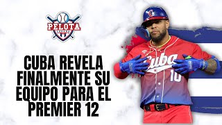 Cuba anuncia su roster para el Premier 12 ¿Jugará Yoan Moncada [upl. by Laohcin]