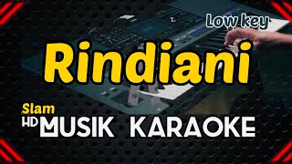 RINDIANI  SLAM  Karaoke Nada Rendah [upl. by Anelrihs]