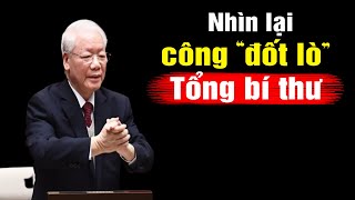 Tổng bí thư đã cống hiến to lớn cho nhân dân thế nào [upl. by O'Driscoll]