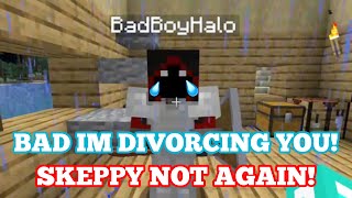 Skeppy and Bad get DIVORCED again [upl. by Artim]