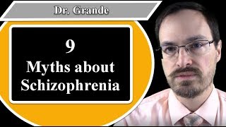 Nine Myths about Schizophrenia [upl. by Eixid764]