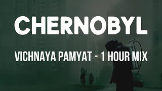 Vichnaya Pamyat  Chernobyl  Hildur Guðnadóttir  1 Hour Mix [upl. by Ymar]