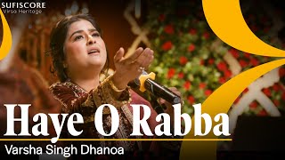 Haye O Rabba  Cover Song  Varsha Singh Dhanoa  Reshma  Echoes of Reshma  Sufiscore [upl. by Macdonell]