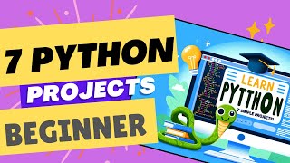 Python For Pure Beginners  7 Easy Projects To Get Started [upl. by Marylynne]